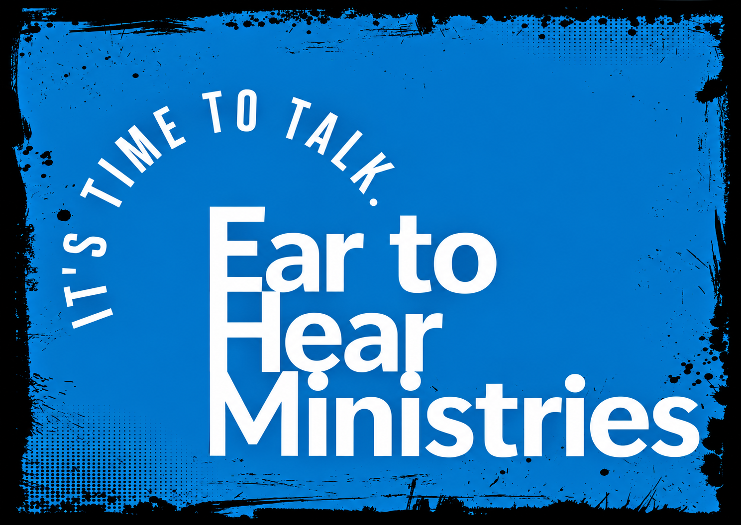 Ear to Hear Ministries